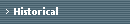 Historical